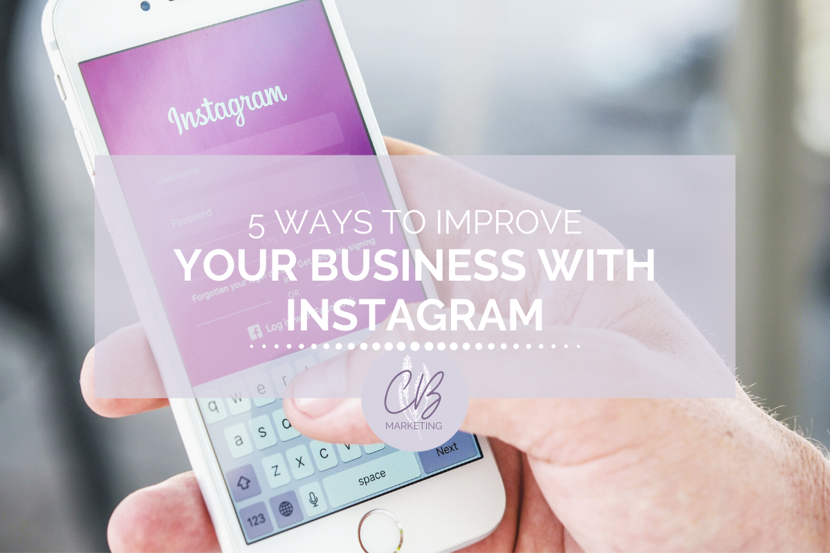 5 ways to improve your business with Instagram